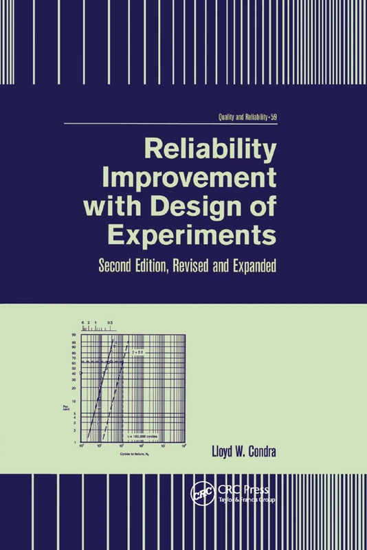 Reliability Improvement with Design of Experiment: Second Edition, Revised and Expanded
