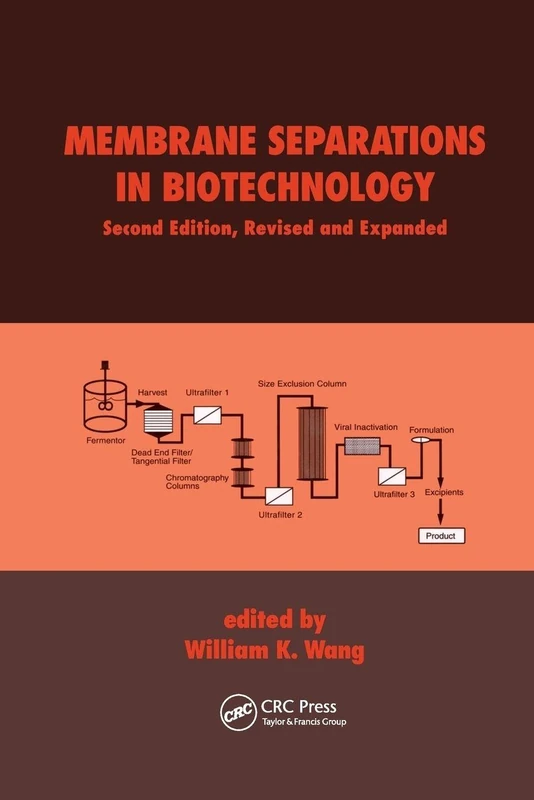 Membrane Separations in Biotechnology (Biotechnology and Bioprocessing, 26)