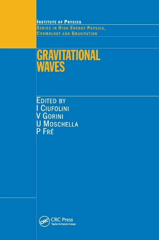 Gravitational Waves (High Energy Physics, Cosmology and Gravitation)