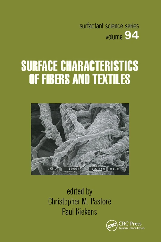Surface Characteristics of Fibers and Textiles: 94 (Surfactant Science)