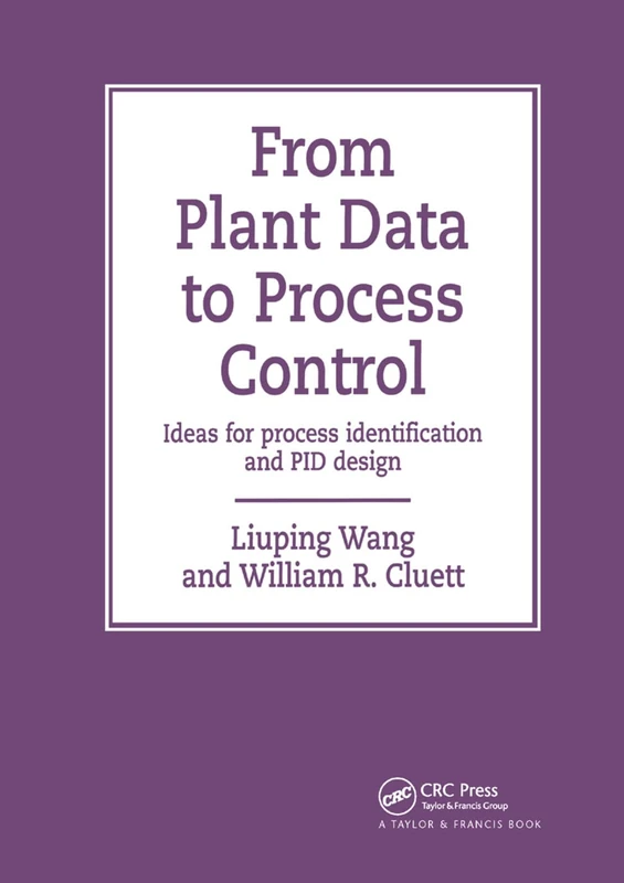 From Plant Data to Process Control: Ideas for Process Identification and PID Design