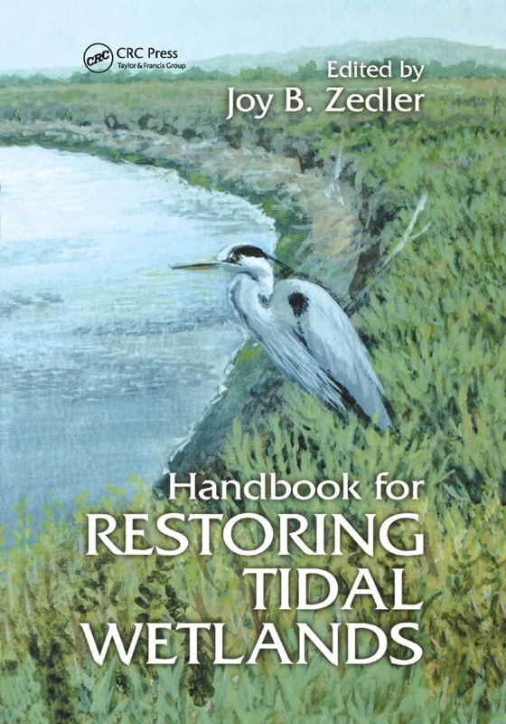 Handbook for Restoring Tidal Wetlands (Marine Science)
