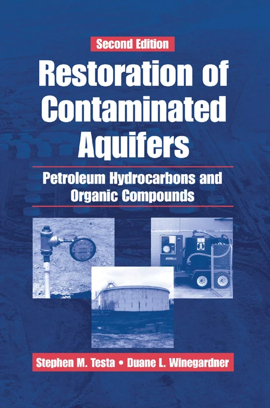 Restoration of Contaminated Aquifers: Petroleum Hydrocarbons and Organic Compounds, Second Edition - Image 1