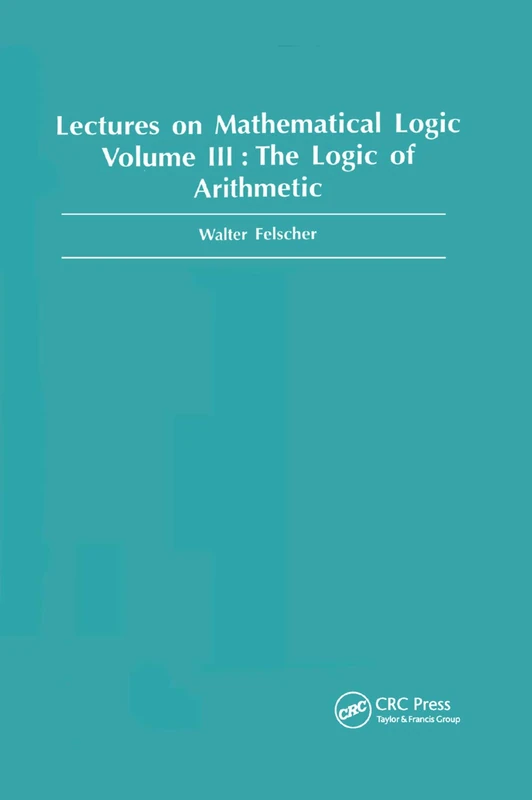 Logic of Arithmetic: 03 (Lectures on Mathematical Logic) - Image 1