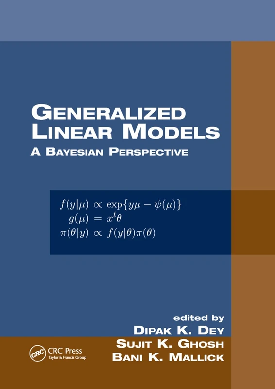 Generalized Linear Models: A Bayesian Perspective (Chapman & Hall/CRC Biostatistics Series)