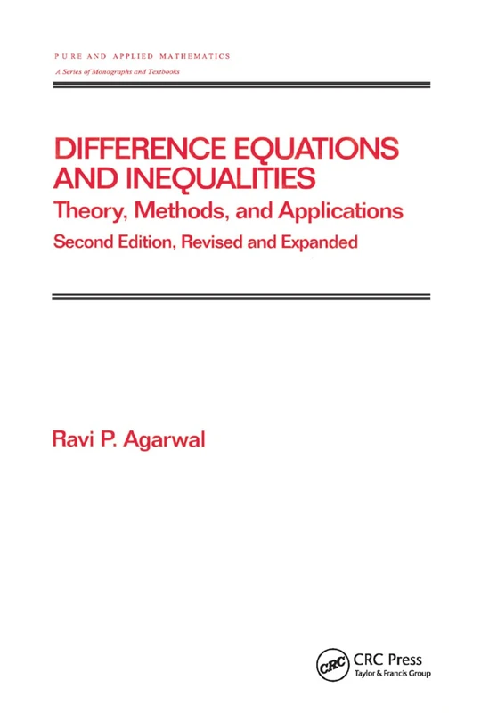 Difference Equations and Inequalities: Theory, Methods, and Applications: 228 (Pure and Applied Mathematics (M. Dekker))