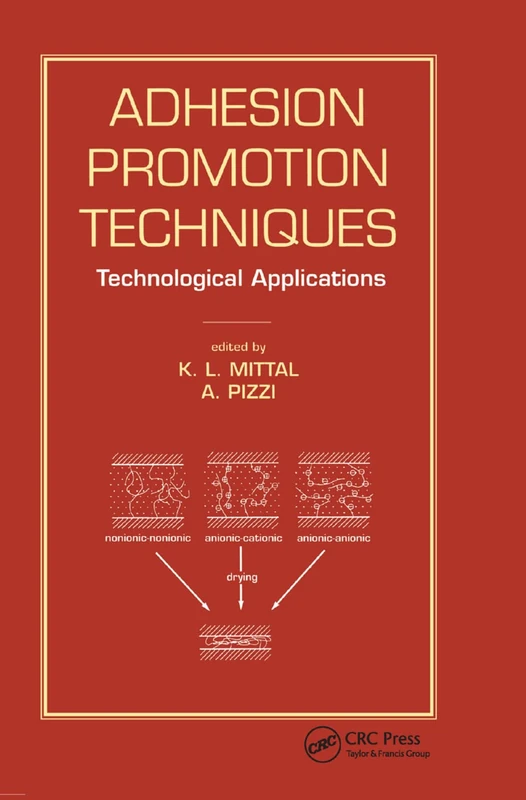 Adhesion Promotion Techniques: Technological Applications (Materials Engineering, 14)