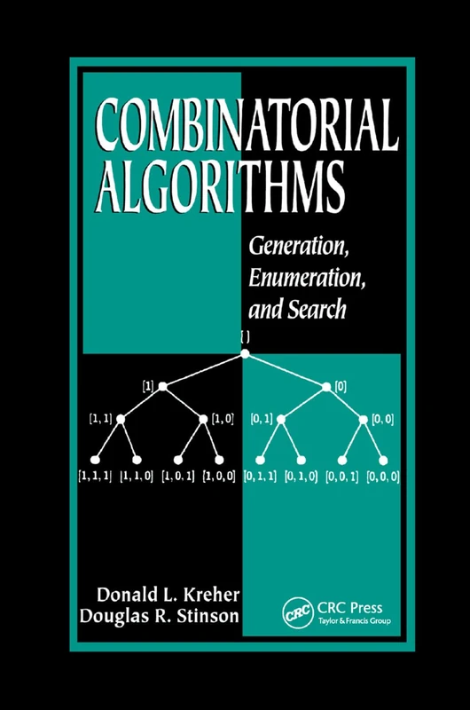 Combinatorial Algorithms: Generation, Enumeration, and Search (Discrete Mathematics and Its Applications)