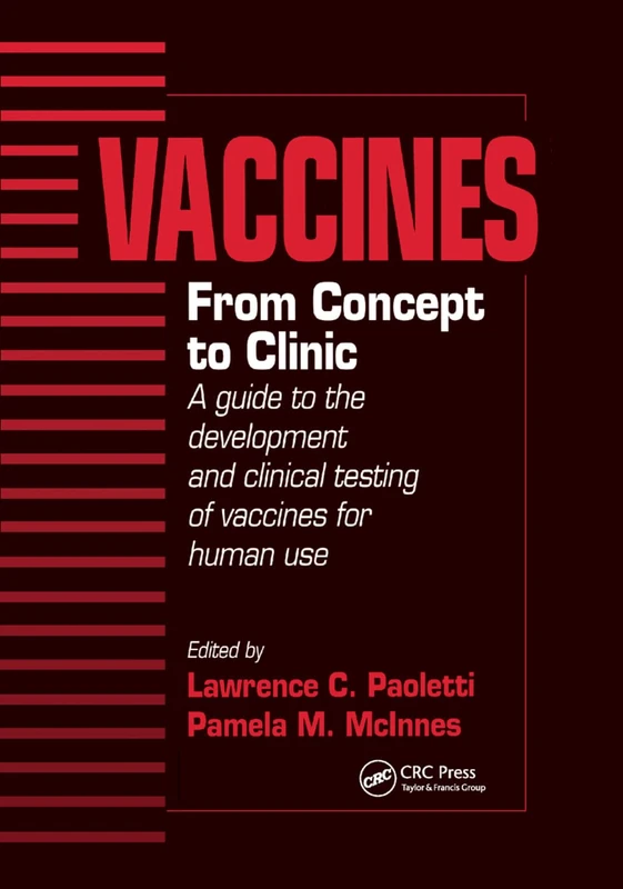 Vaccines: From Concept to Clinic: A Guide to the Development and Clinical Testing of Vaccines for Human Use