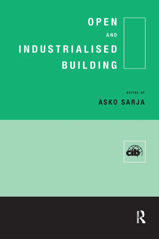 Open and Industrialised Building (Cib Publication)