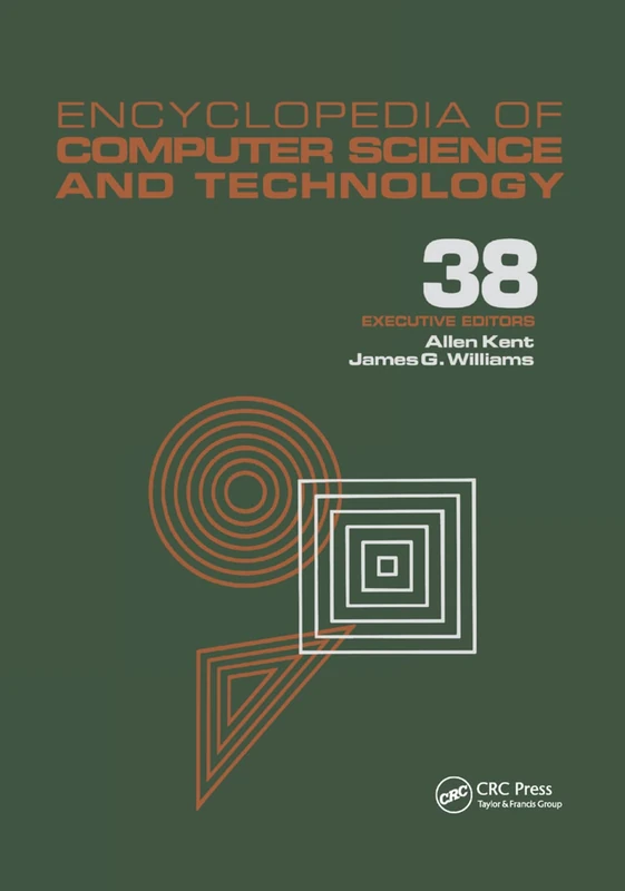 Encyclopedia of Computer Science and Technology: Volume 38 - Supplement 23: Algorithms for Designing Multimedia Storage Servers to Models and ... Science and Technology Encyclopedia) - Image 1