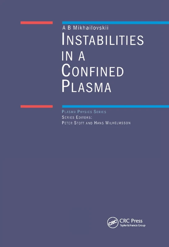 Instabilities in a Confined Plasma (Series in Plasma Physics)