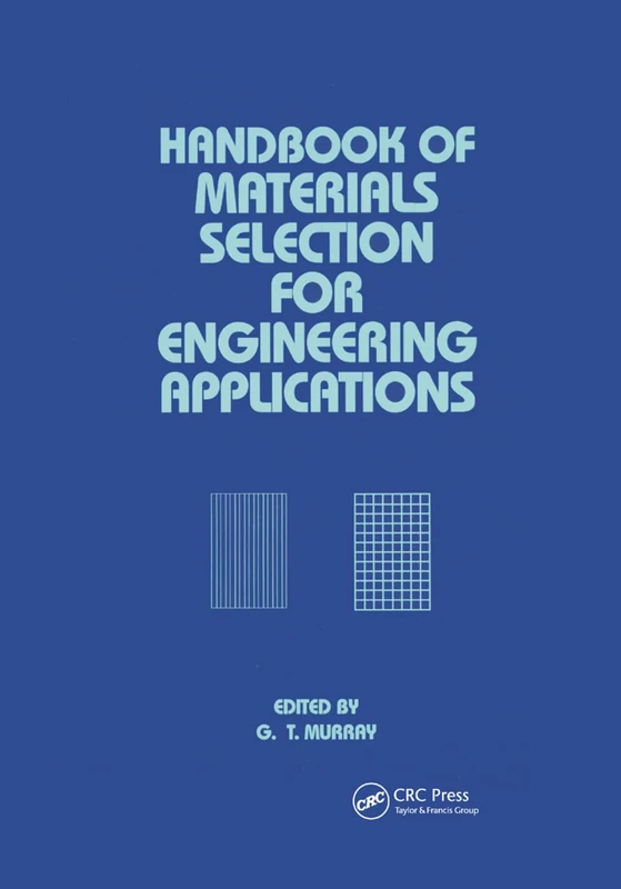 Handbook of Materials Selection for Engineering Applications (Mechanical Engineering, 113)