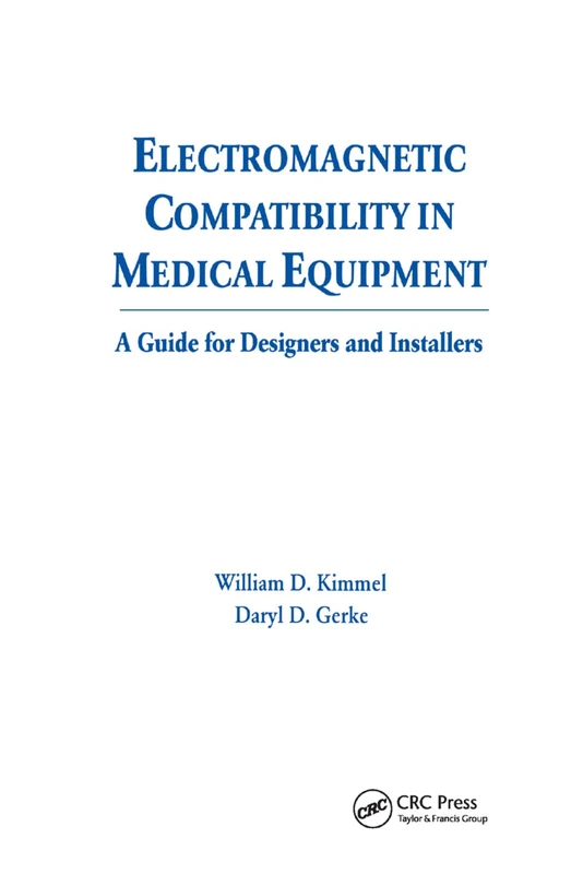 Electromagnetic Compatibility in Medical Equipment: A Guide for Designers and Installers