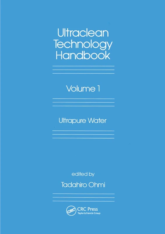 Ultra-Clean Technology Handbook: Volume 1: Ultra-Pure Water
