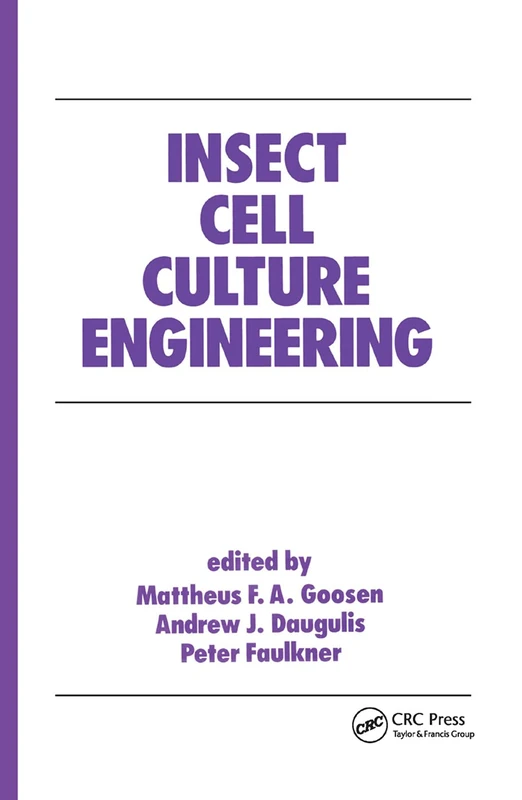 Insect Cell Culture Engineering: 17 (Biotechnology and Bioprocessing)