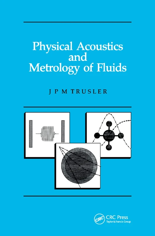 Physical Acoustics and Metrology of Fluids (Measurement Science and Technology)