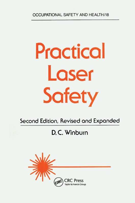 Practical Laser Safety: 18 (Occupational Safety and Health)