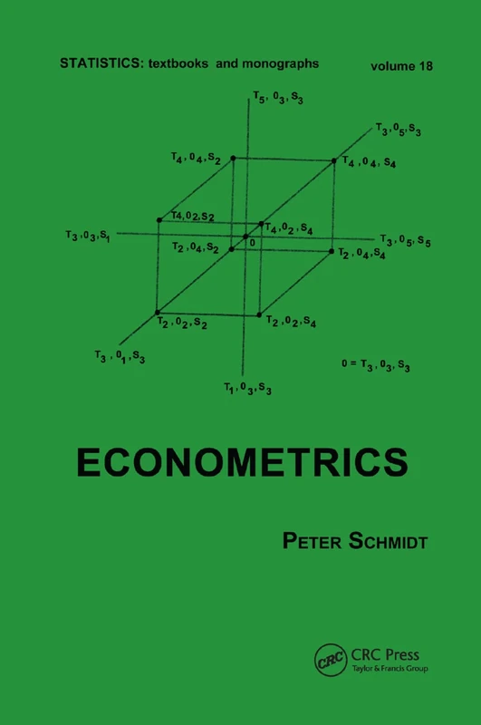 Econometrics (Statistics: A Series of Textbooks and Monographs)