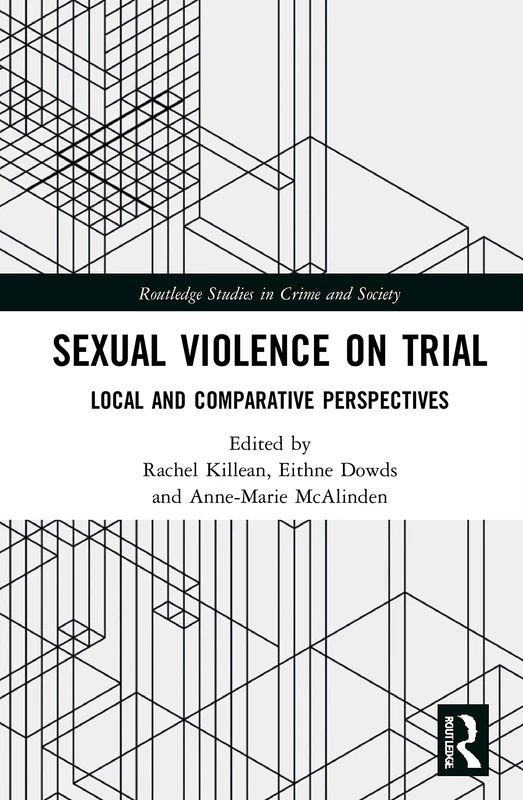 Routledge Sexual Violence on Trial - Crime and Society Book
