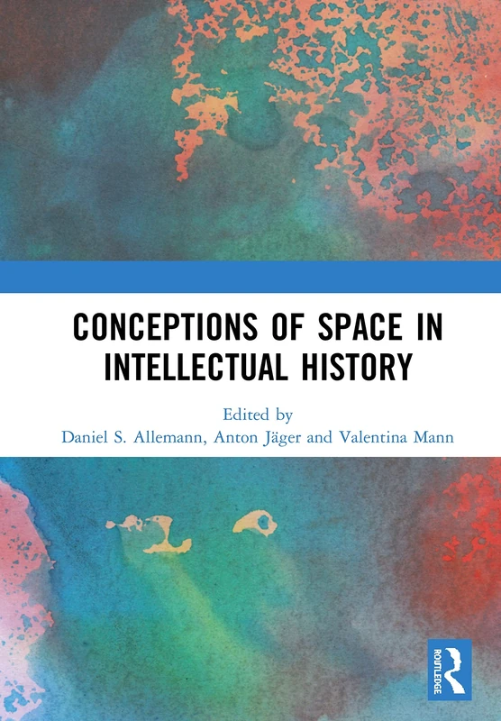 Conceptions of Space in Intellectual History (English Labouring-Class Poets, 1700-1900)
