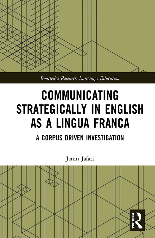 Routledge Communicating Strategically in English as a Lingua Franca