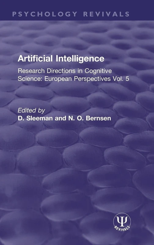 Artificial Intelligence: Research Directions in Cognitive Science: European Perspectives Vol. 5 (Psychology Revivals)