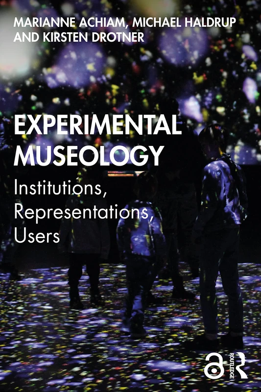 Experimental Museology: Institutions, Representations, Users - Image 1