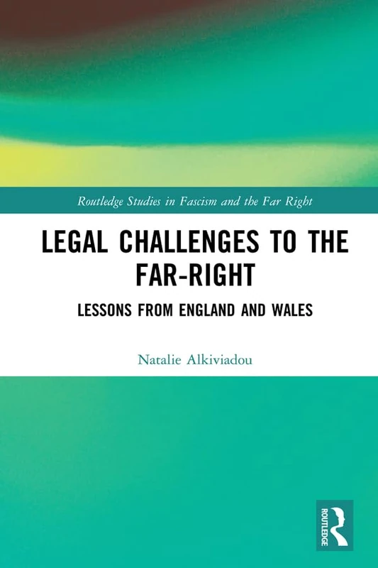 Routledge Legal Challenges to the Far-Right Book
