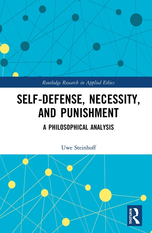 Routledge Self-Defense, Necessity, and Punishment Book