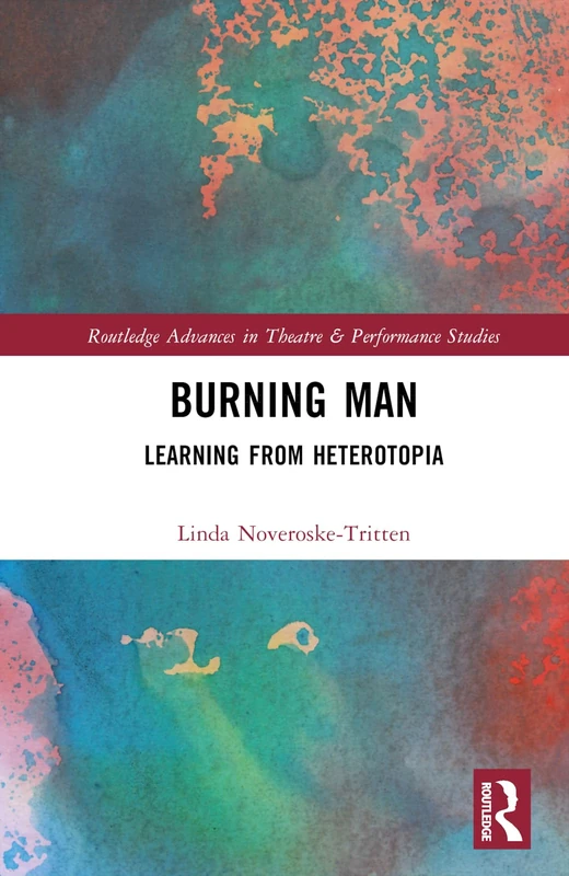 Routledge Burning Man: Learning from Heterotopia - Book