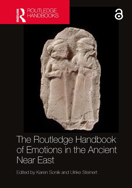 The Routledge Handbook of Emotions in the Ancient Near East