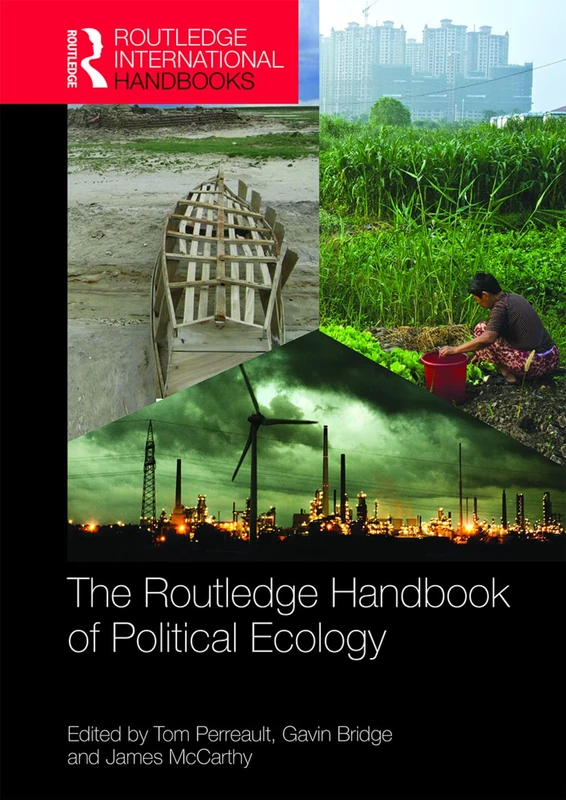 The Routledge Handbook of Political Ecology (Routledge International Handbooks)