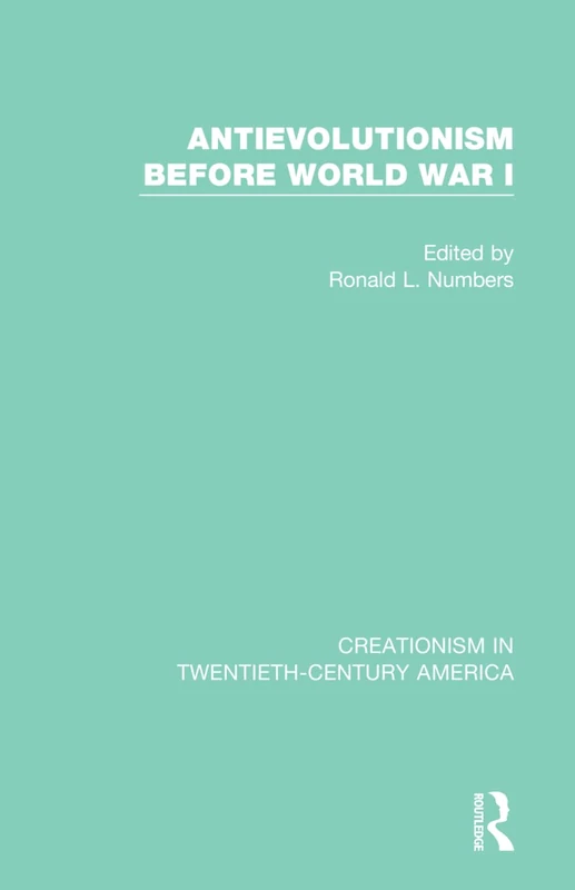 Antievolutionism Before World War I: A Ten-Volume Anthology of Documents, 1903–1961 (Creationism in Twentieth-Century America) - Image 1