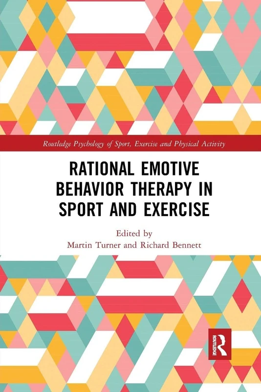 Routledge Rational Emotive Behavior Therapy in Sport and Exercise