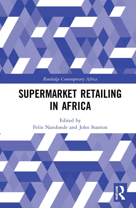 Routledge Supermarket Retailing in Africa - Business Book