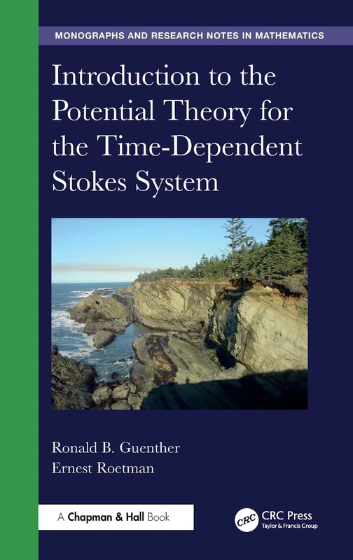 Introduction to the Potential Theory for the Time-Dependent Stokes System (Chapman & Hall/CRC Monographs and Research Notes in Mathematics)