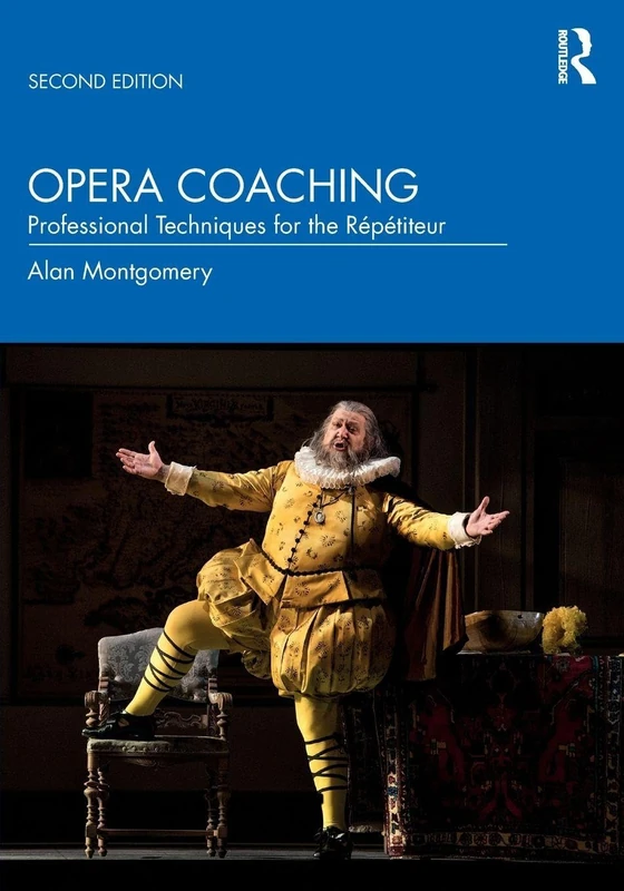 Routledge Opera Coaching: Professional Techniques for Repetiteur