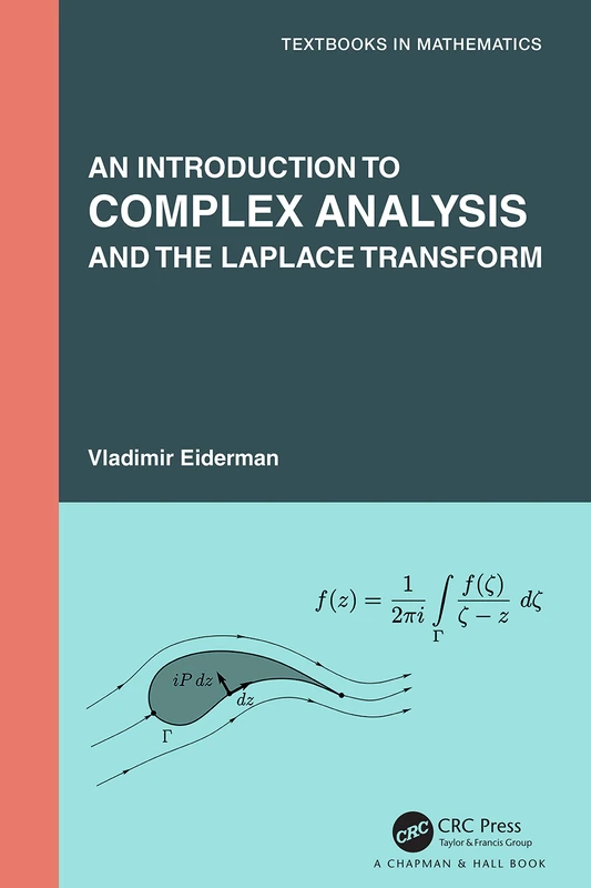 An Introduction to Complex Analysis and the Laplace Transform (Textbooks in Mathematics)