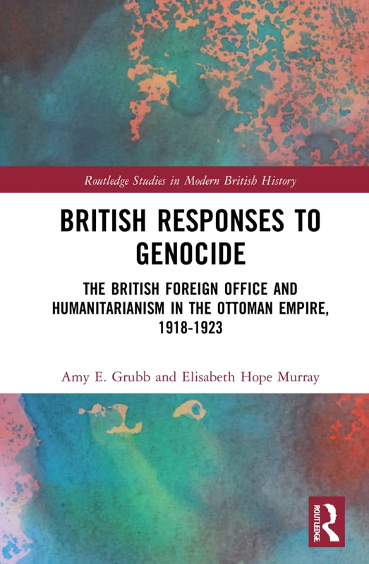Routledge British Responses to Genocide - History Book