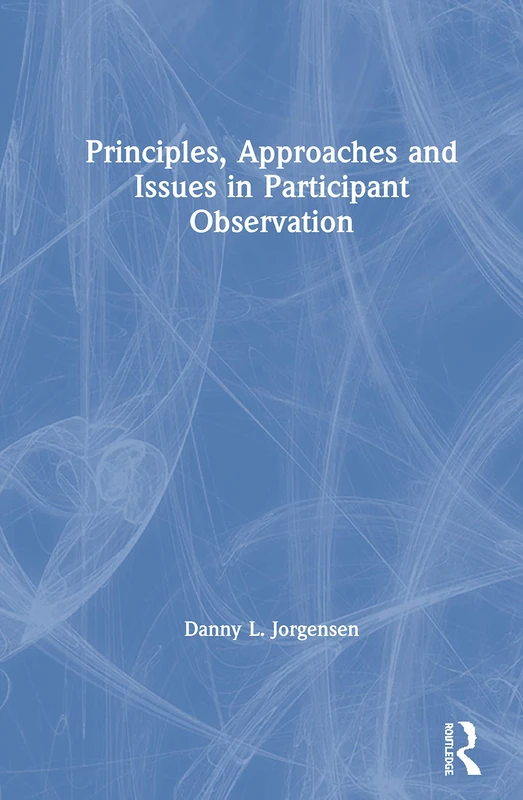 Routledge - Principles, Approaches and Issues in Participant Observation