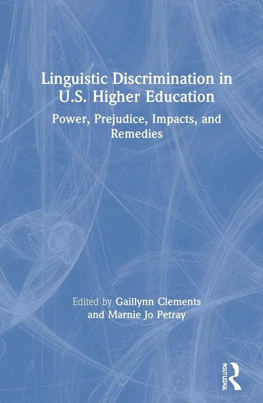 Routledge: Linguistic Discrimination in US Higher Education