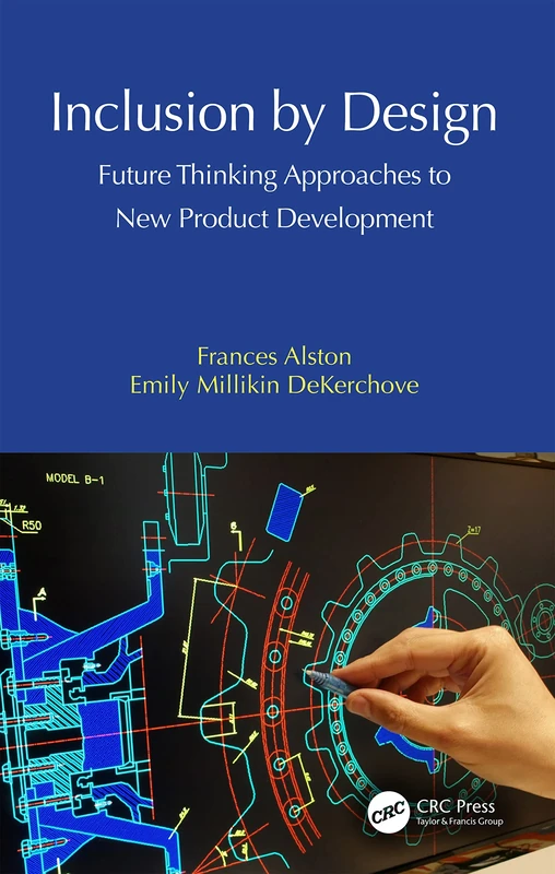 Inclusion by Design: Future Thinking Approaches to New Product Development