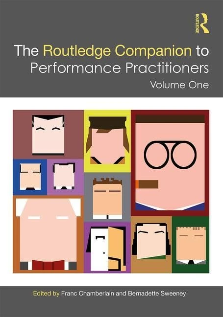 The Routledge Companion to Performance Practitioners: Volume One: 1 (Routledge Companions)
