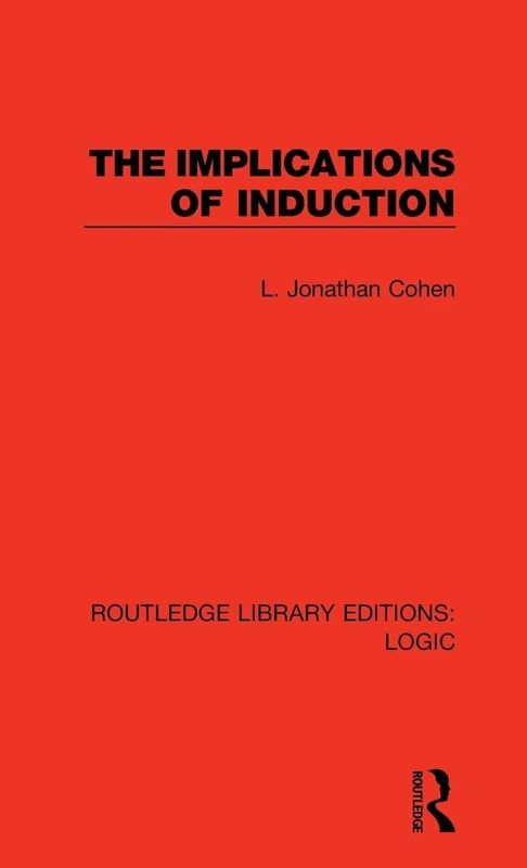 The Implications of Induction: 5 (Routledge Library Editions: Logic)