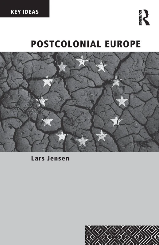 Postcolonial Europe (Key Ideas)
