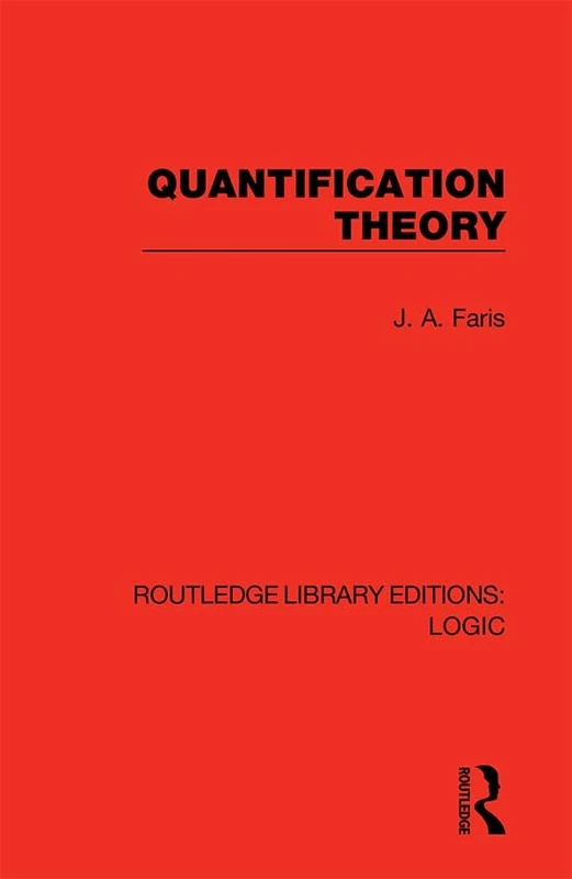 Quantification Theory: 7 (Routledge Library Editions: Logic)