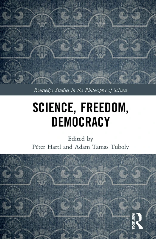 Routledge Science, Freedom, Democracy Philosophy Book