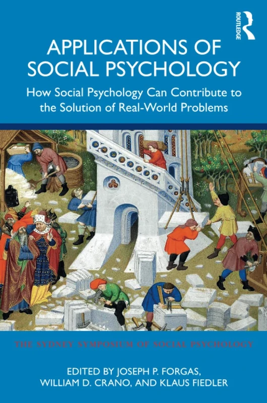 Applications of Social Psychology: How Social Psychology Can Contribute to the Solution of Real-World Problems (Sydney Symposium of Social Psychology) - Image 1