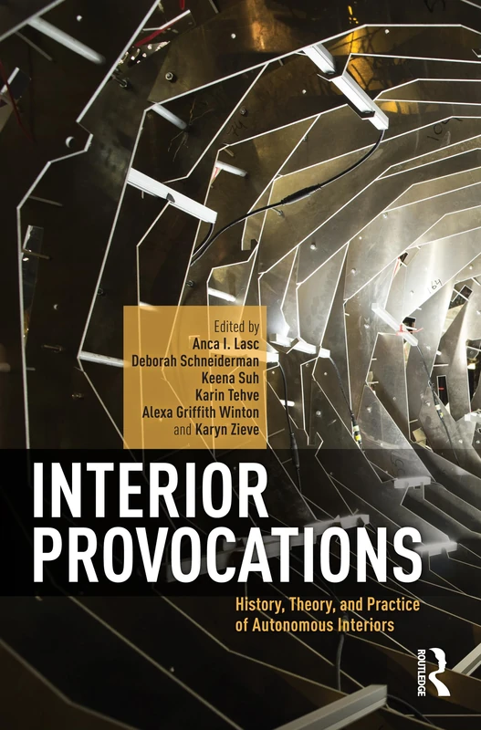 Routledge - Interior Provocations: Autonomous Interiors Book